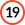 19